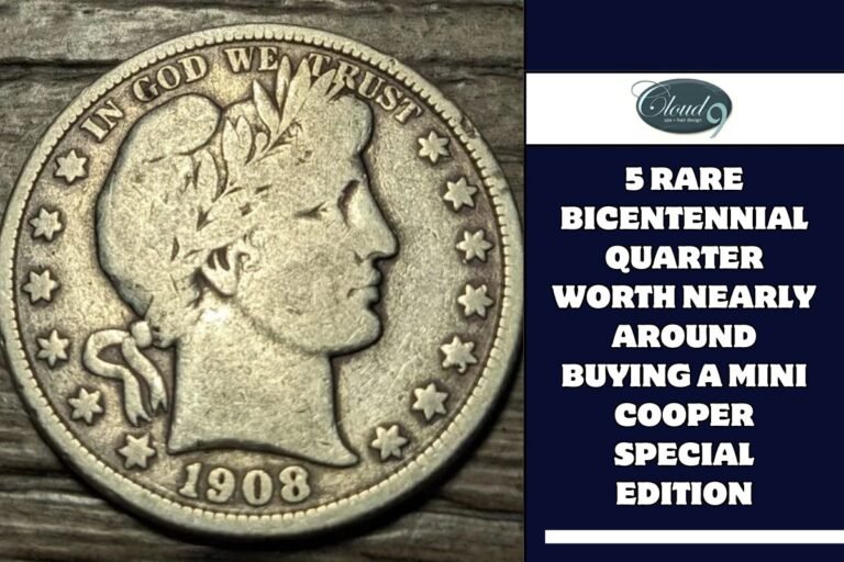 5 RARE Bicentennial Quarter Worth Nearly around buying a MINI COOPER special Edition